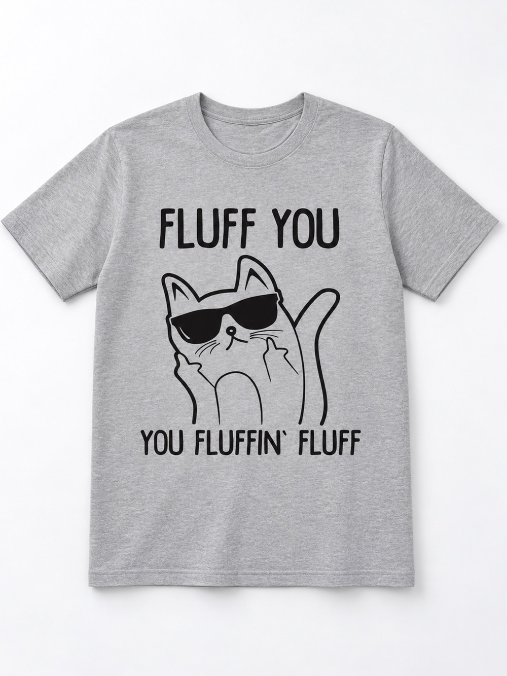 Funny Cat Graphic Tee Fluff You Fluffin Fluff Gray Unisex Large NWOT